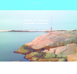 The work performed by Boards of directors of Swedish companies 1