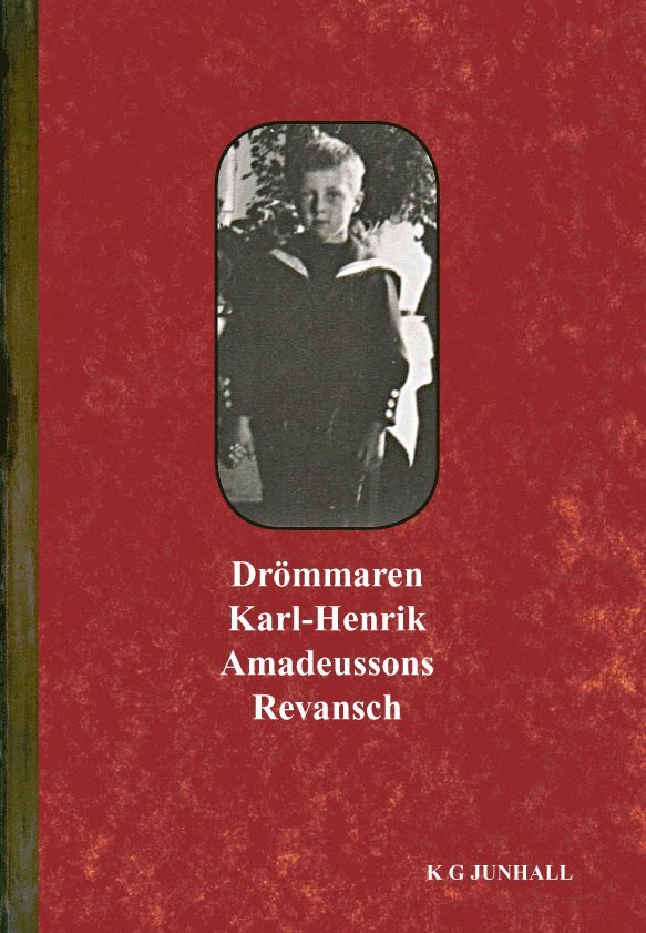 Drömmaren Karl-Henrik Amadeussons Revansch 1