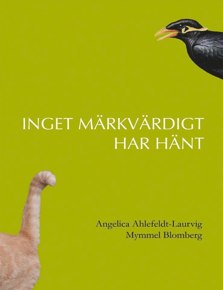 Angelica Ahlefeldt-Laurvig, Mymmel Blomberg - Inget märkvärdigt har hänt, Pocket