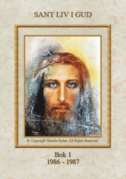 Vassula Rydén - Sant Liv i Gud - Bok 1, Inbunden