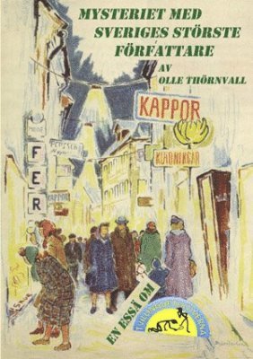 Olle Thörnvall - Mysteriet med Sveriges störste författare, Häftad