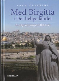 bokomslag Med Birgitta i Det heliga landet