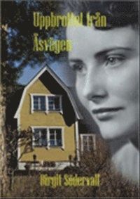 Birgit Södervall - Uppbrottet från Åsvägen, Häftad