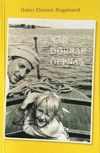 Helen Ekstam Engstrand - När dörrar öppnas, Häftad