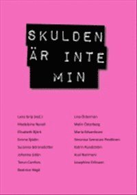 Skulden är inte min, Häftad