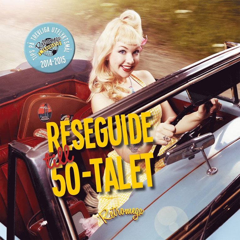 Reseguide till 50-talet. Del 2 1