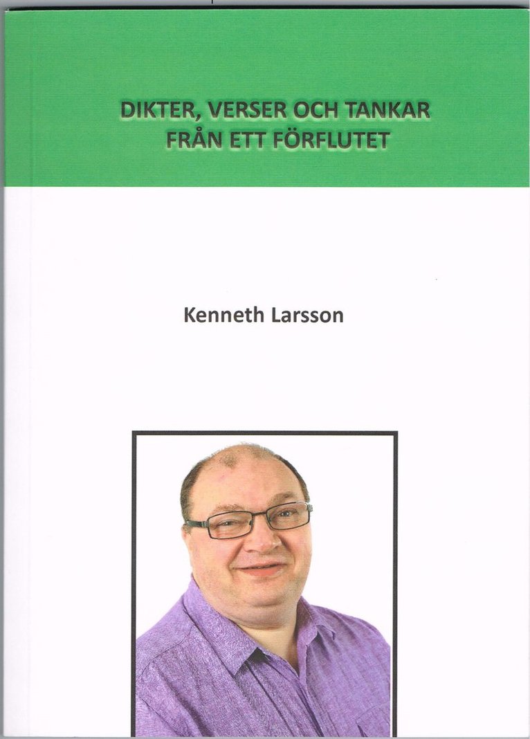 Kenneth Larsson - Dikter, verser och tankar från ett förflutet, Häftad