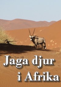 bokomslag Jaga djur i Afrika