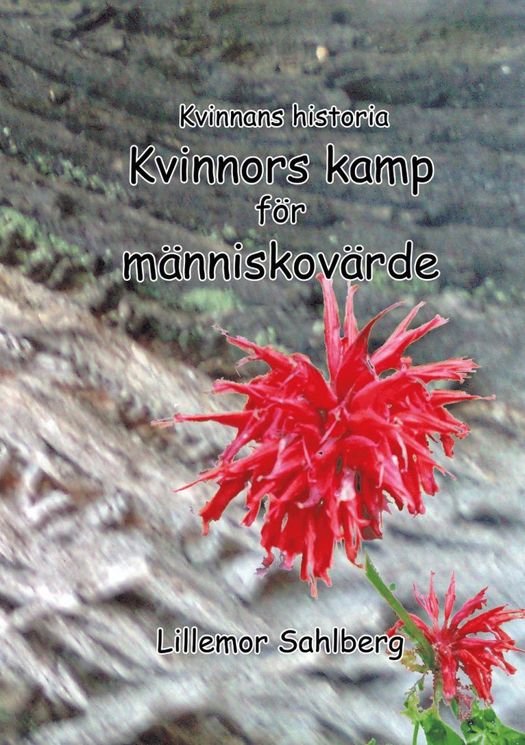 Lillemor Sahlberg - Kvinnans historia : kvinnors kamp för människovärde, Häftad