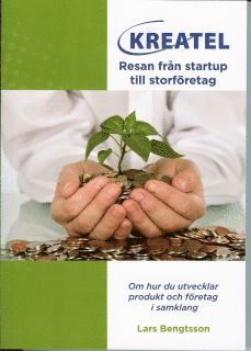 Lars Bengtsson - Kreatel - Resan från startup till storföretag, Häftad