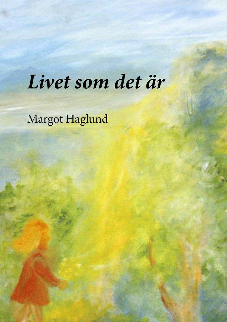 Livet som det är 1