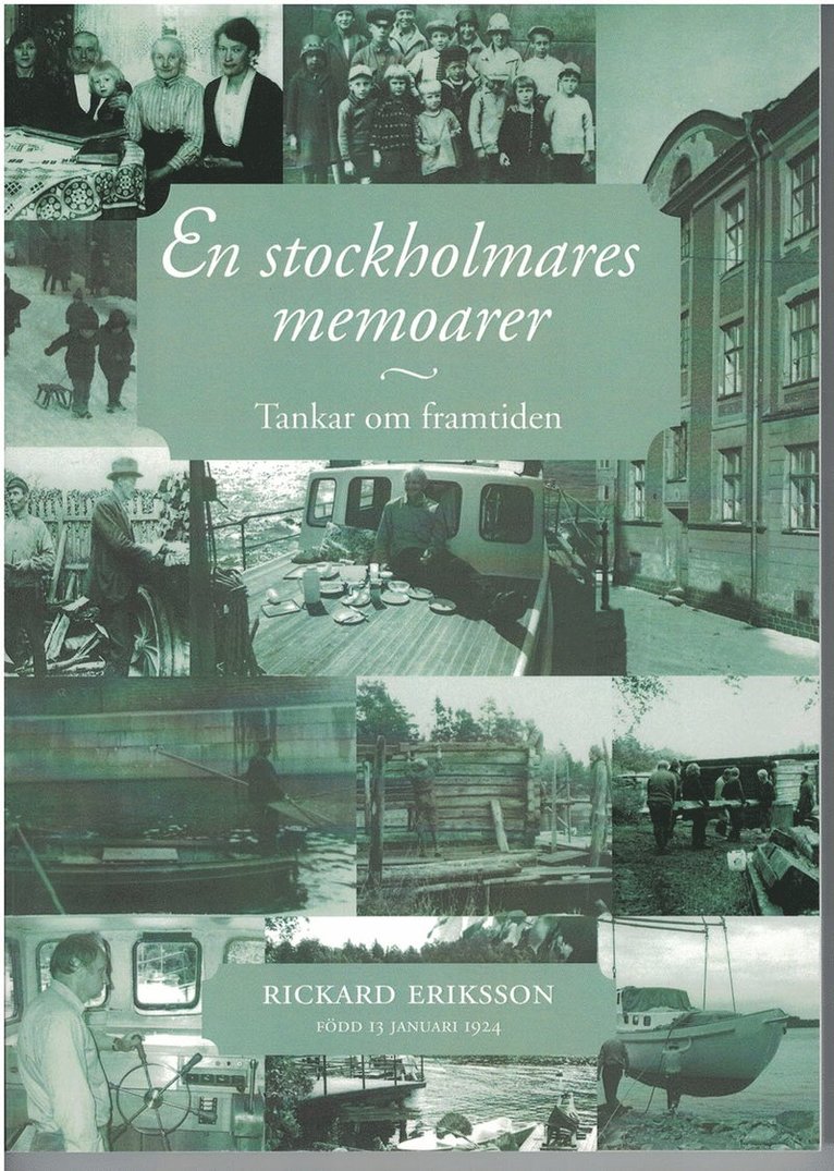 En stockholmares memoarer : tankar om framtiden 1