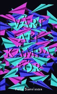 Pelle Sunvisson - Värt att kämpa för, Kartonnage
