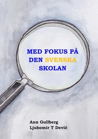 bokomslag Med fokus på den svenska skolan