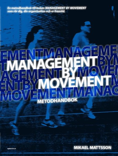 bokomslag Management by Movement : metodhandbok