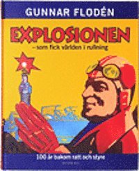 Explosionen som fick världen i rullning. 100 år bakom ratt och styre