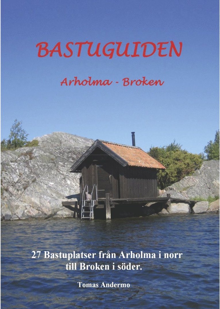 Bastuguiden : Arholma - Broken 1