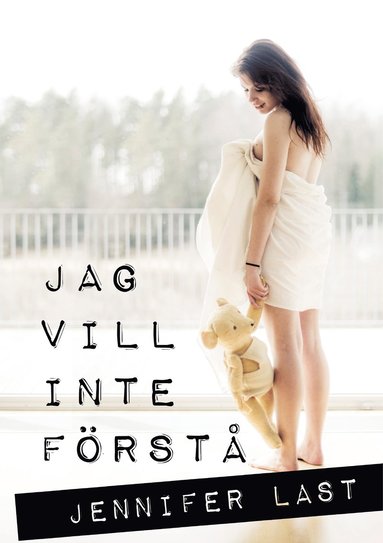 bokomslag Jag vill inte förstå