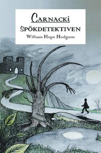 bokomslag Carnacki. Spökdetektiven