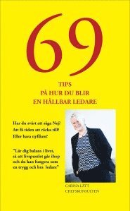 bokomslag 69 Tips på hur du blir en hållbar ledare