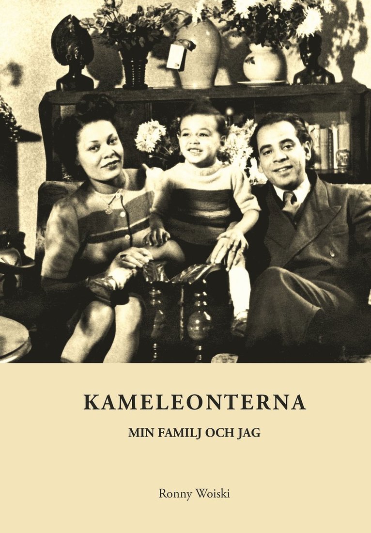 Ronny Woiski - Kameleonterna : en resa i tid och rum, Häftad