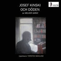bokomslag Josef Kinski och döden