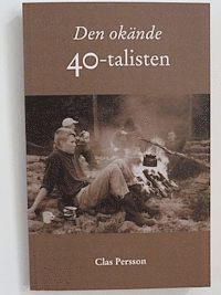 bokomslag Den okände 40-talisten