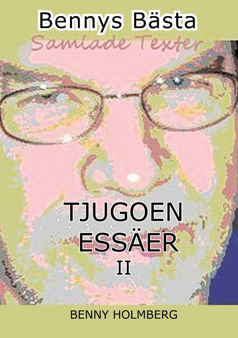 Benny Holmberg - Tjugoen essäer II, Häftad