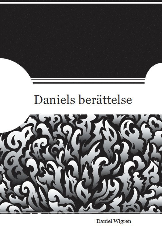 Daniel Wigren - Daniels berättelse, Häftad