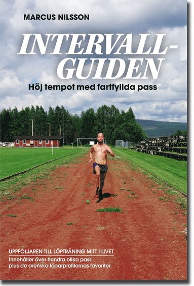 bokomslag Intervallguiden : höj tempot med fartfyllda pass