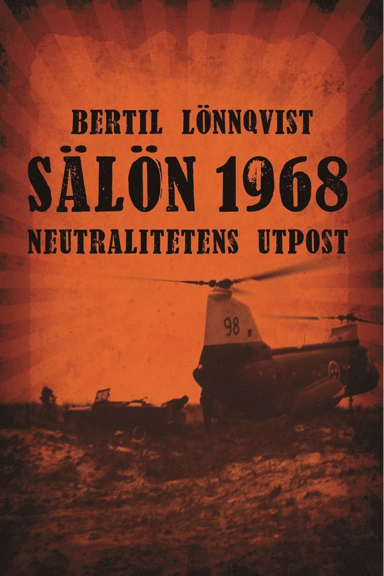 Bertil Lönnqvist - Sälön 1968 : neutralitetens utpost, Häftad