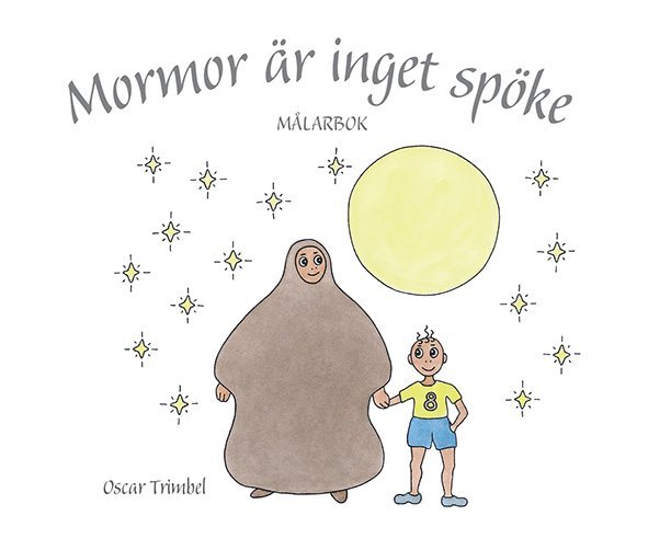 Mormor är inget spöke - målarbok 1