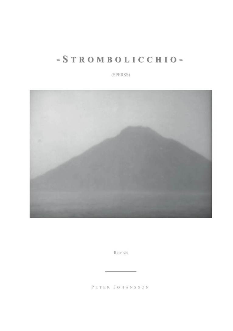 Peter Johansson - Strombolicchio (Sperss), Häftad