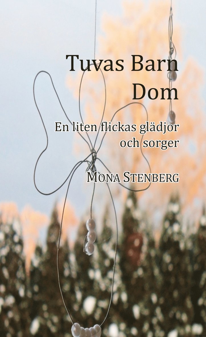 Tuvas Barn Dom, en liten flickas glädjor och sorger 1