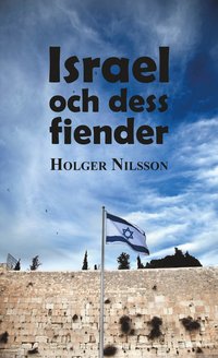 bokomslag Israel och dess fiender