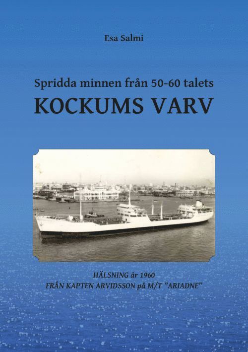 Esa Salmi - Spridda minnen från 50-60 talets Kockums varv, Häftad