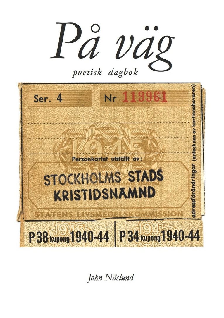 John Näslund - På väg : poetisk dagbok, Häftad