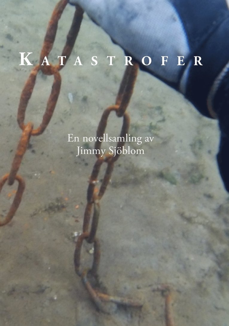 Jimmy Sjöblom - Katastrofer, Häftad