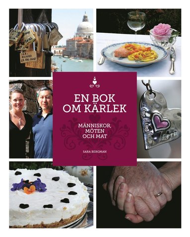 bokomslag En bok om kärlek : människor, möten och mat