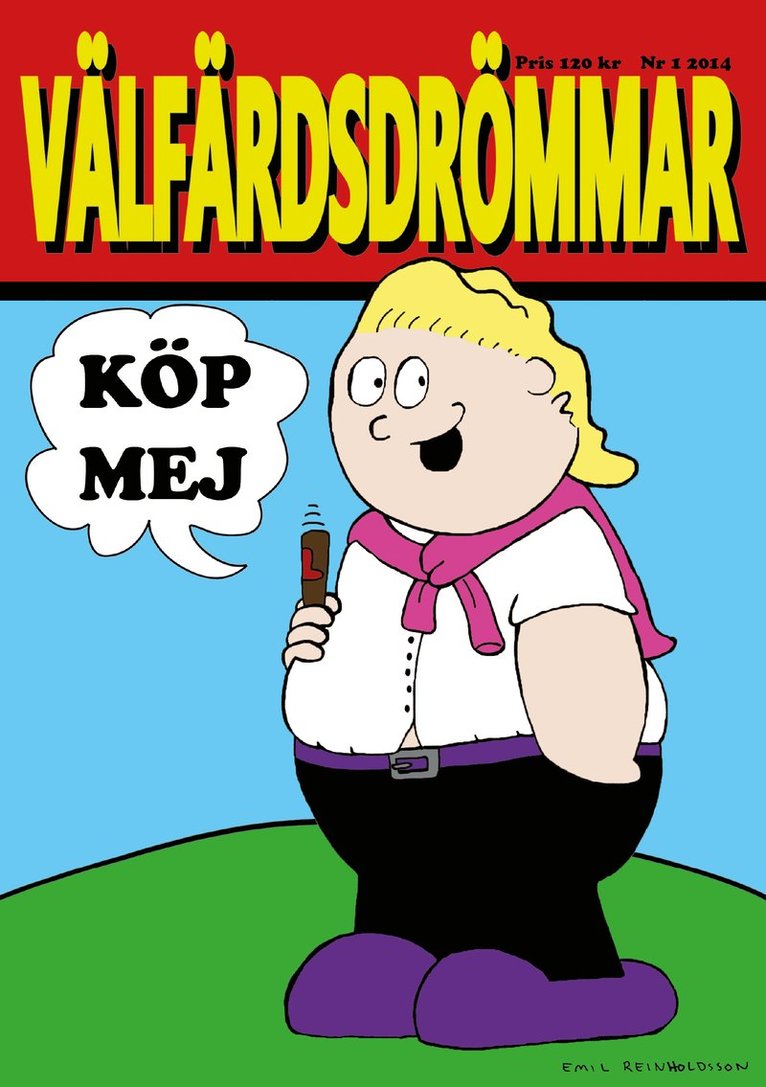 Emil Reinholdsson, Christoffer Frostgård, Emelie Schill, Frida Isotalo, Ida Engblom, Julia Hansen, Karl Nilsson, Karl Nygren, Madelene Mhanna, Olivia Eriksson, Siri Frances, William Sulka - Välfärdsdrömmar, Häftad