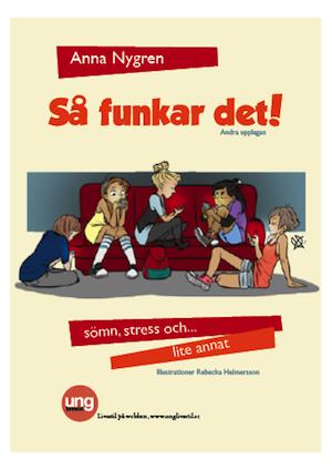Anna Nygren - Så funkar det! -sömn, stress och lite annat, Häftad