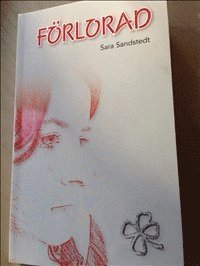 Sara Sandstedt - Förlorad, Häftad