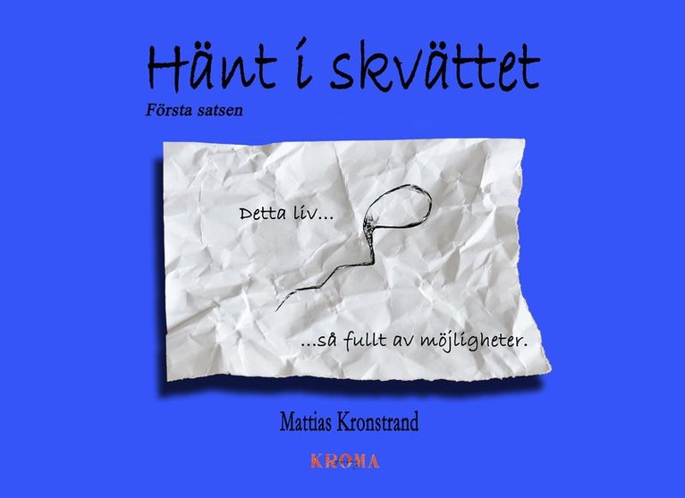 Hänt i skvättet - Första satsen 1