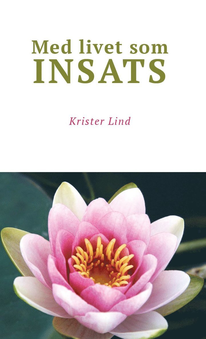 Krister Lind - Med livet som insats, Häftad
