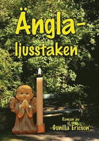 bokomslag Änglaljusstaken : roman