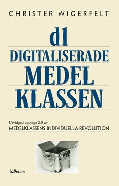 bokomslag Den digitaliserade medelklassen