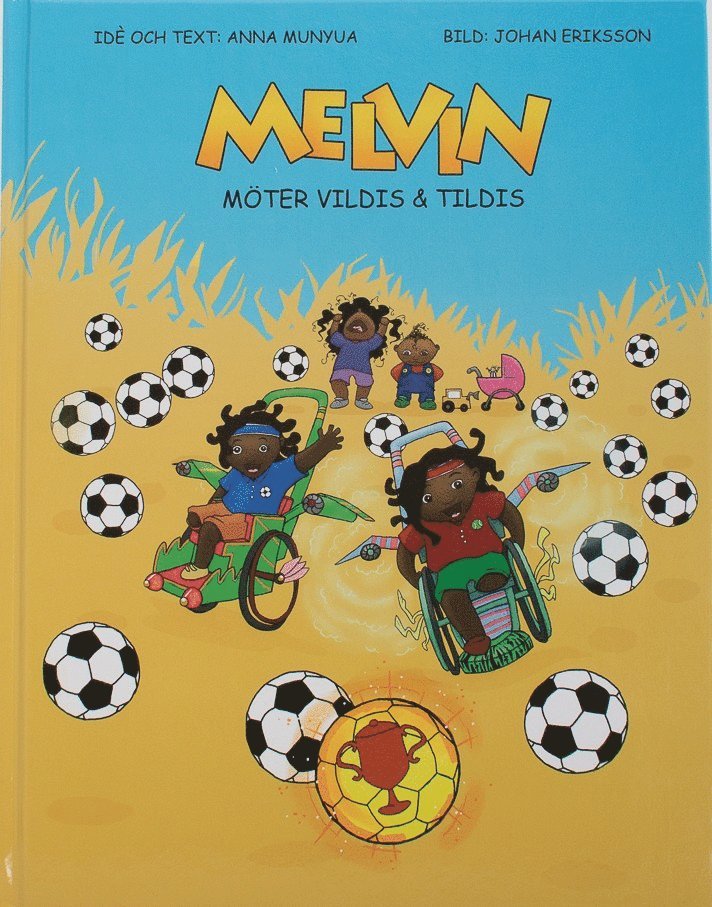 Melvin möter Vildis & Tildis