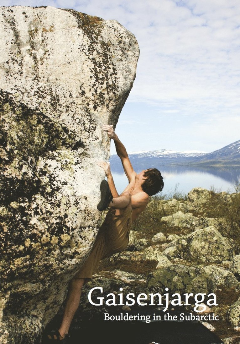 Gaisenjarga : bouldering in the Subarctic 1