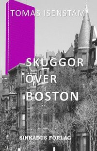 bokomslag Skuggor över Boston