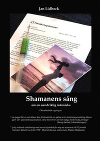 bokomslag Shamanens sång : om en oundviklig människa